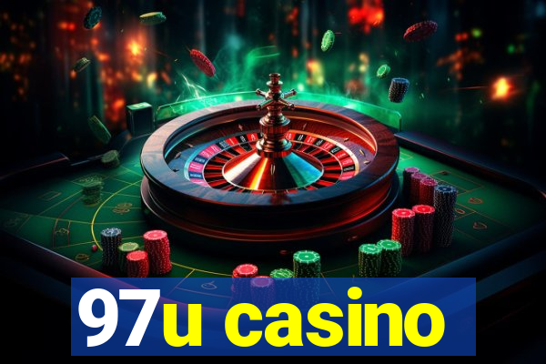 97u casino